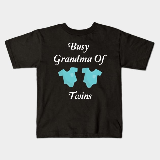 Busy Grandma Of Twins Kids T-Shirt by spantshirt